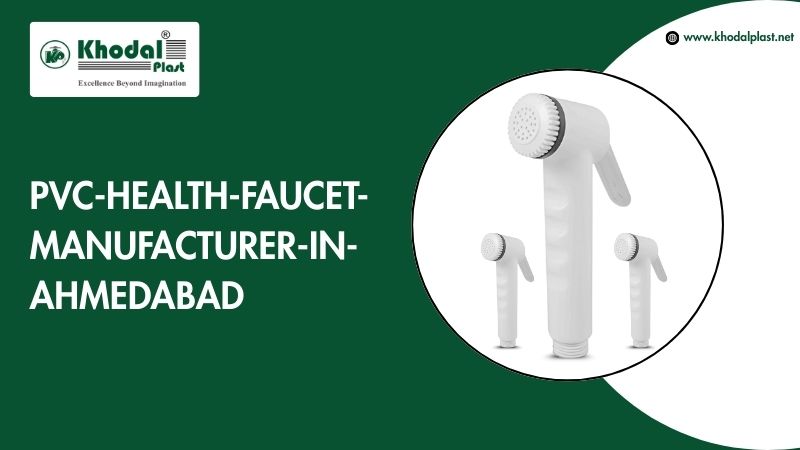 Premium PVC Health Faucet Manufacturing in Ahmedabad