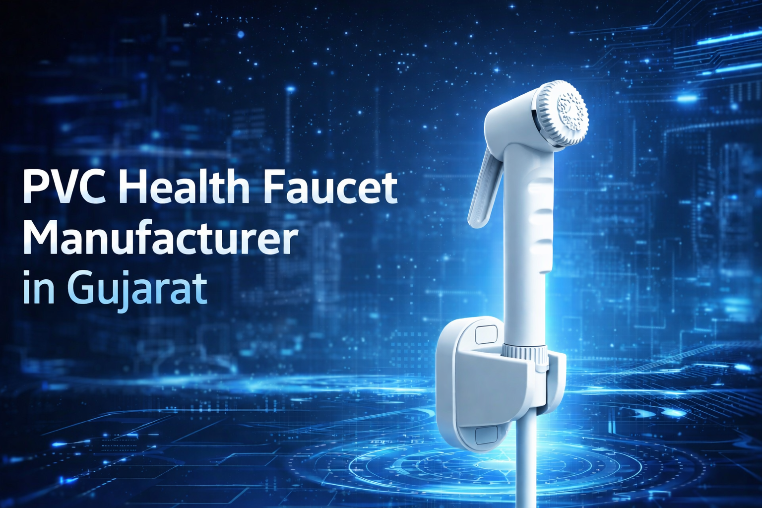 PVC Health Faucet Manufacturing in Gujarat