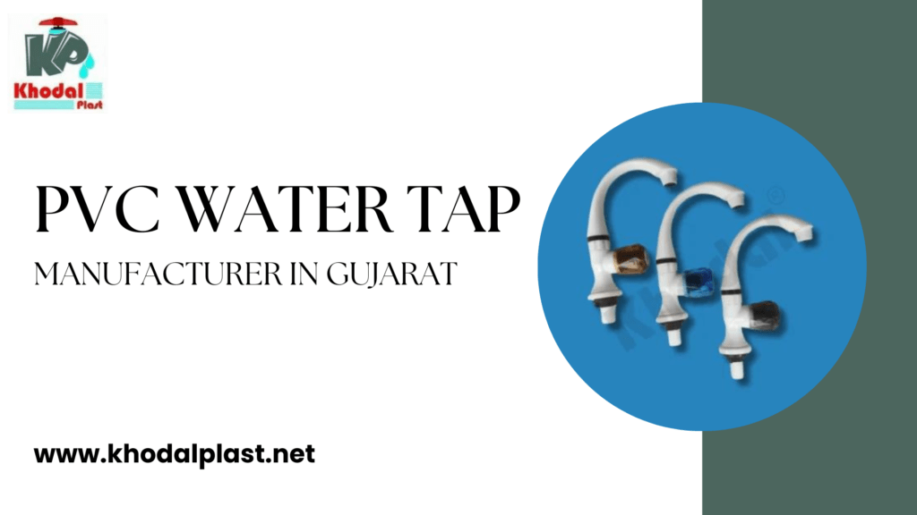 PVC Water Tap Manufacturer in Gujarat